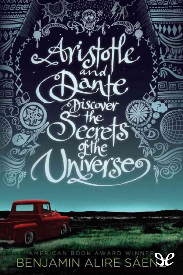 Aristotle and Dante Discover the Secrets of the Universe