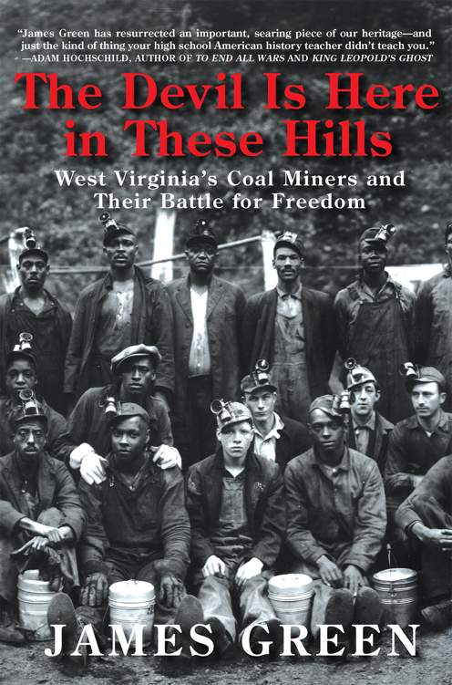 The Devil Is Here in These Hills: West Virginia's Coal Miners and Their Battle for Freedom