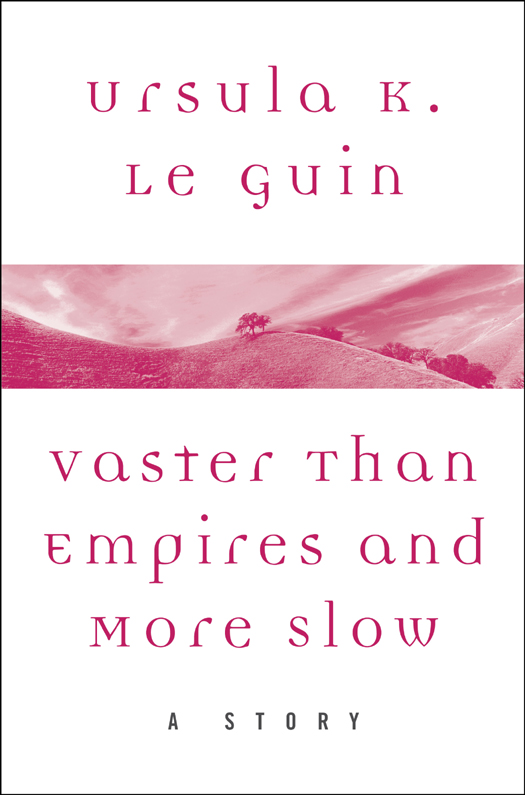 Vaster than Empires and More Slow