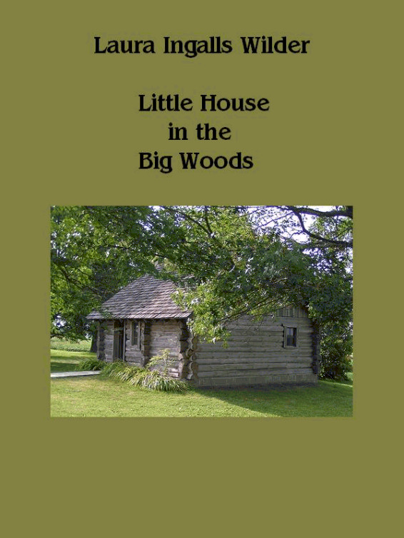 Little House in the Big Woods