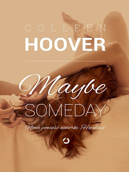 Maybe Someday