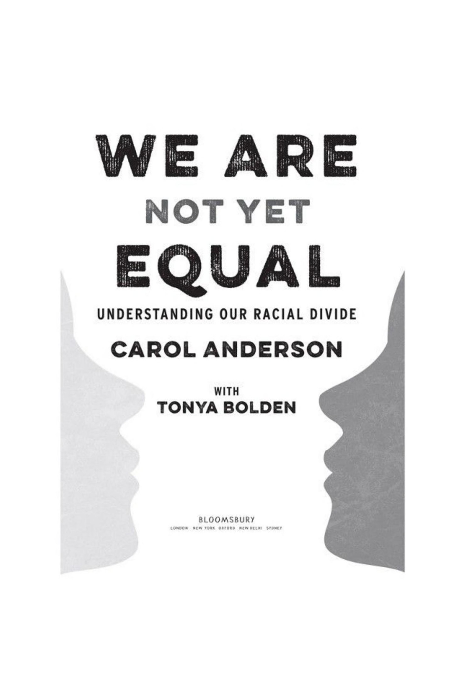 We Are Not Yet Equal: Understanding Our Racial Divide